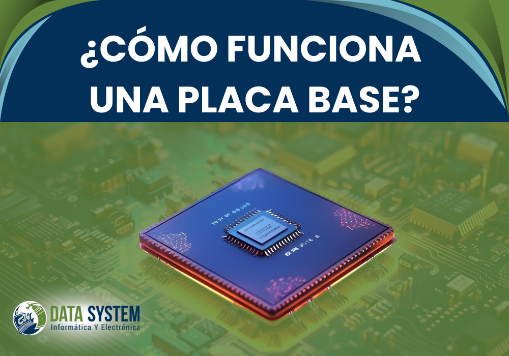 Como funciona una placa base?
