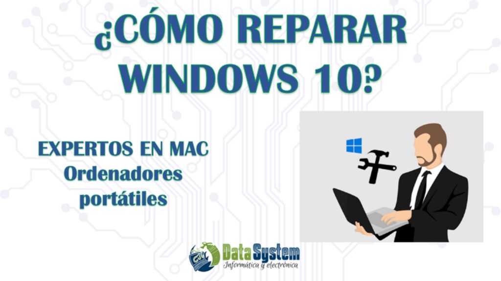 ¿Tu Windows 10 ha dejado de funcionar? Soluciones desde el Soporte Técnico en A Coruña
