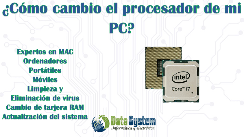 ¿Cómo cambio el procesador de mi PC?