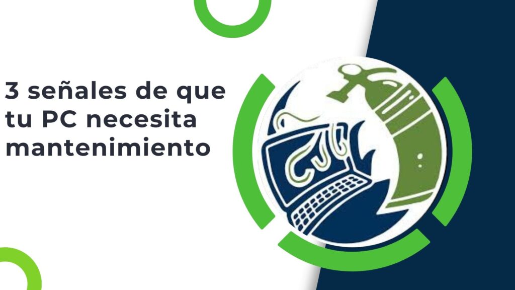 3 señales de que tu PC necesita mantenimiento