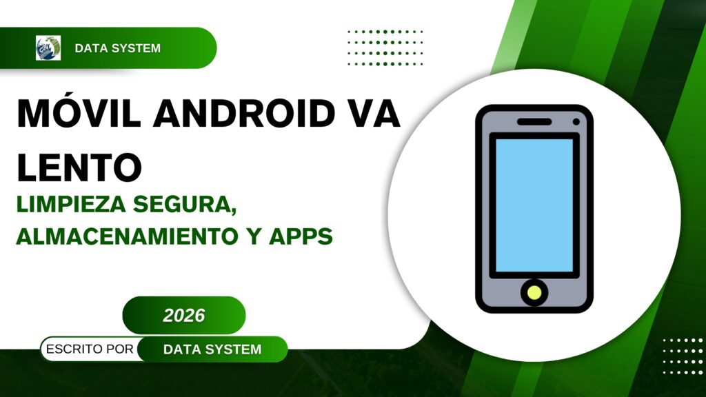 Móvil Android va lento: limpieza segura, almacenamiento y apps