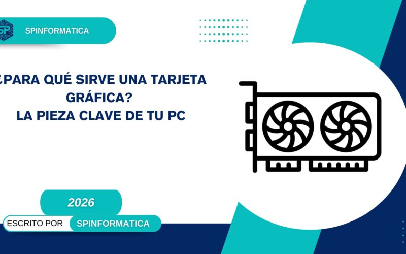 ¿Para qué sirve una tarjeta gráfica?