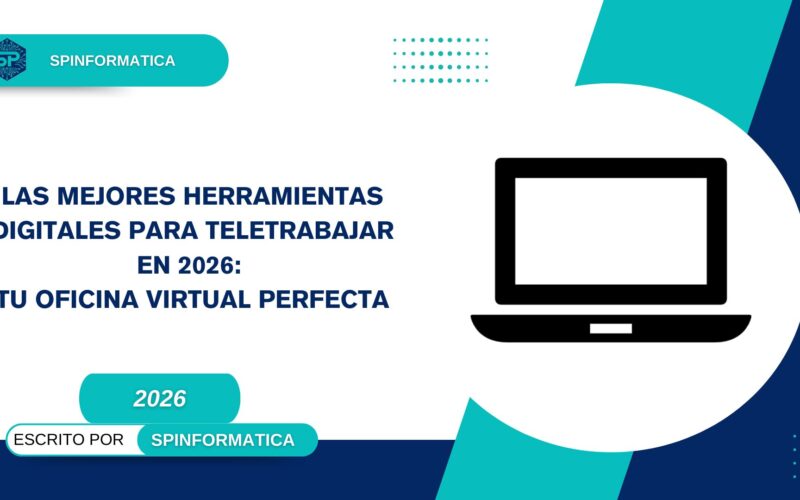 Las Mejores Herramientas Digitales para Teletrabajar
